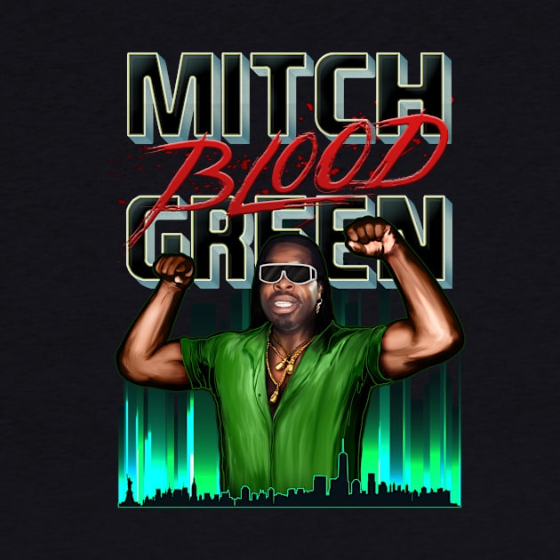 Mitch "Blood" Green by Hollywood Way Enterprises